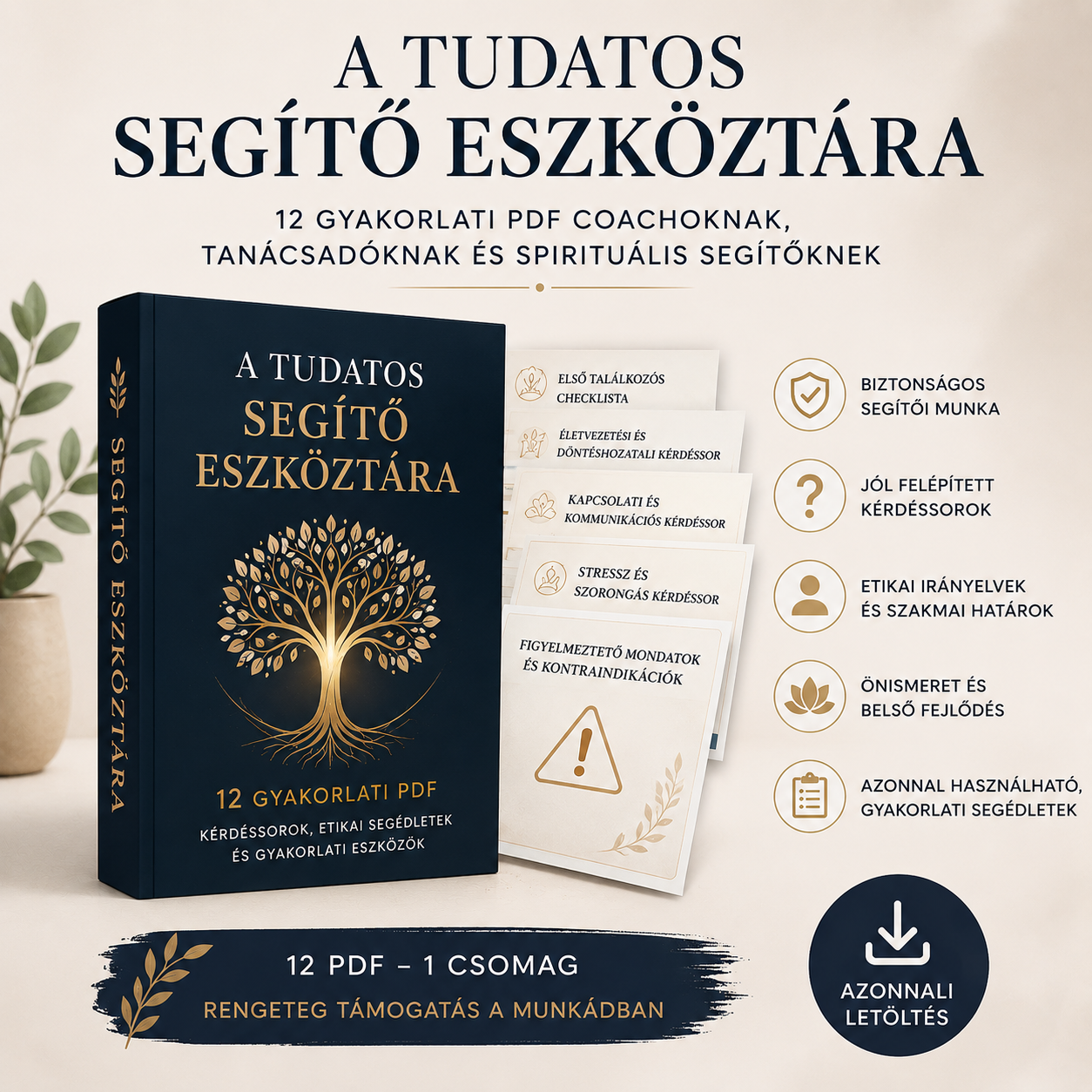 A Tudatos Segítő Eszköztára – 12 gyakorlati PDF coachoknak, tanácsadóknak és spirituális segítőknek